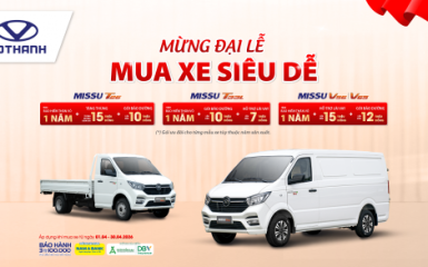 Khuyến mại tháng 4 DOTHANH MISSU: gói bảo dưỡng, BHTV, hỗ trợ lãi vay…