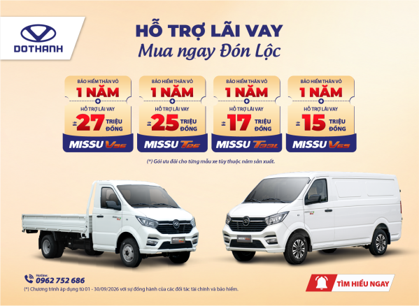HỖ TRỢ LÃI VAY - MUA NGAY ĐÓN LỘC | KHUYẾN MẠI DOTHANH MISSU